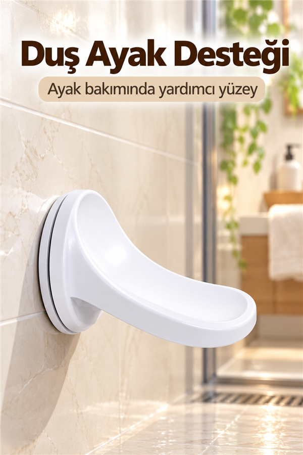 Mucit Home Hamile ve Yaşlılara Uygun Vantuzlu Ayak desteği Duş İçin Ayak Desteği Aparat